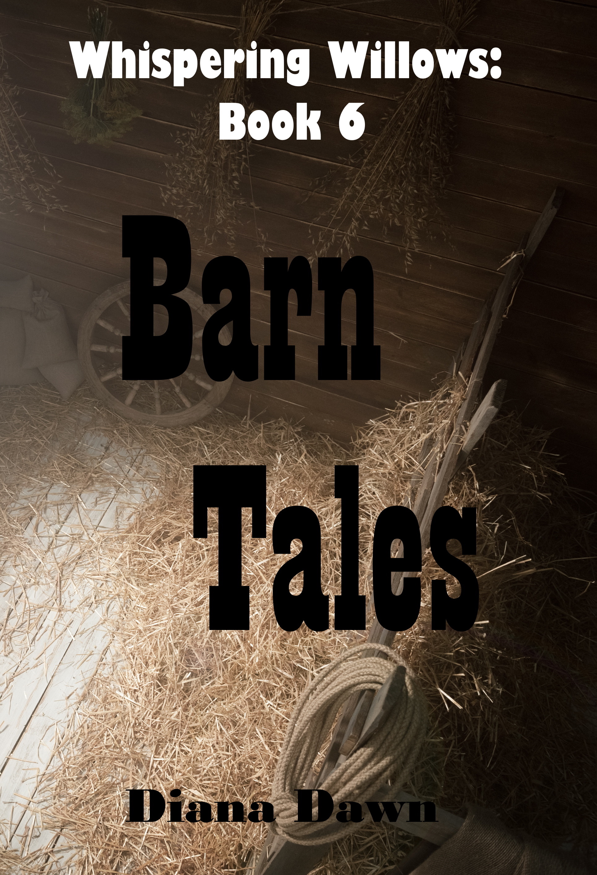 Barn Tales (Whispering Willows #6)