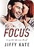 Finding Focus by Jiffy Kate
