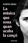 La música que sona quan acaba la cançó La música que sona quan acaba la cançó