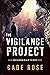 The Vigilance Project by Cade Rose