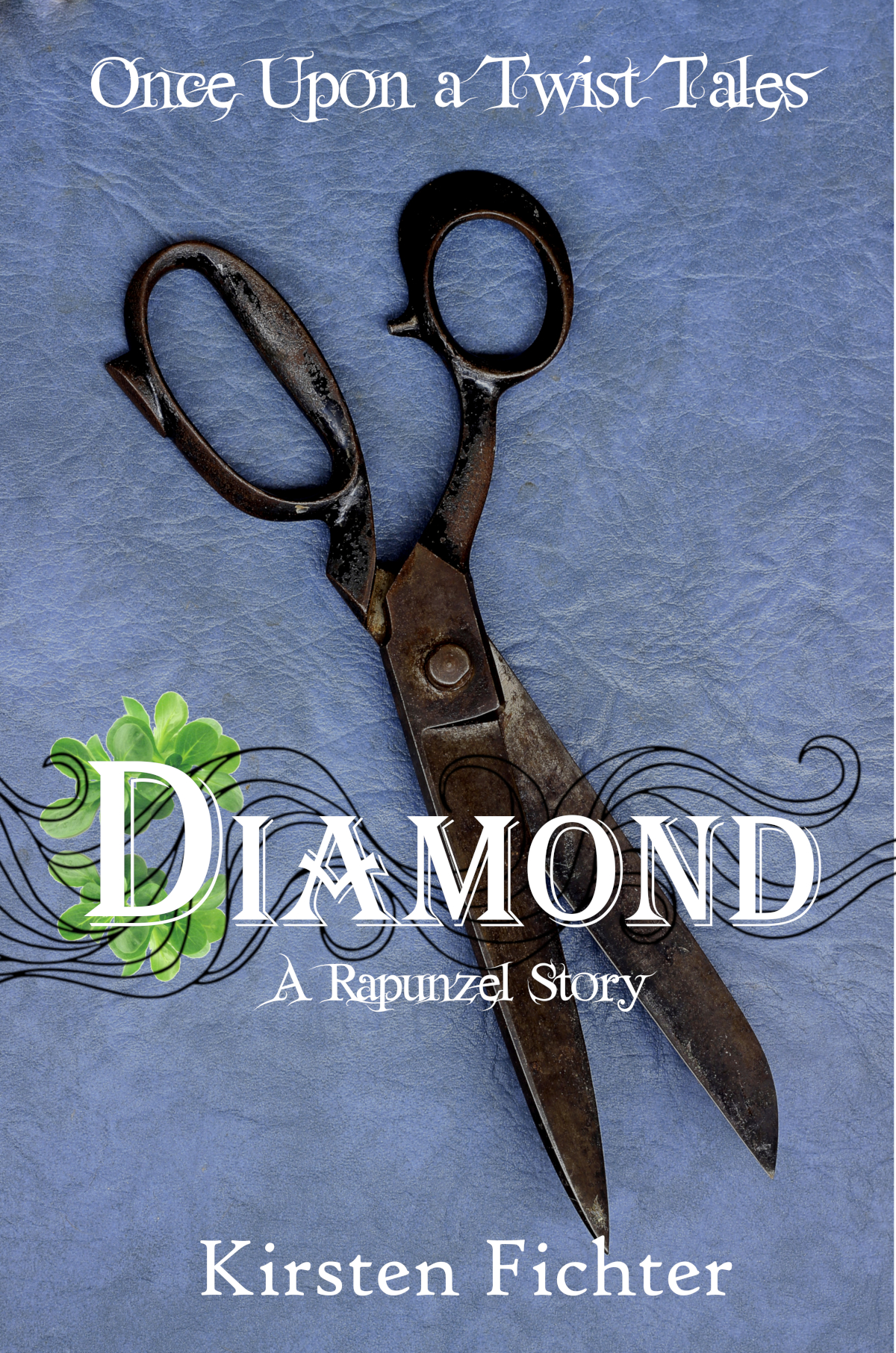 Diamond: A Rapunzel Story (Once Upon a Twist Tales, #3)