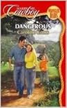 Dangerous
