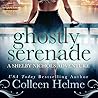 Ghostly Serenade by Colleen Helme
