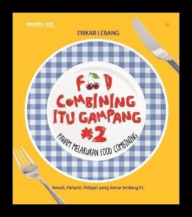Food Combining Itu Gampang #2