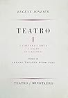 Teatro I - A Cantora Careca; A Lição; As Cadeiras by Eugène Ionesco