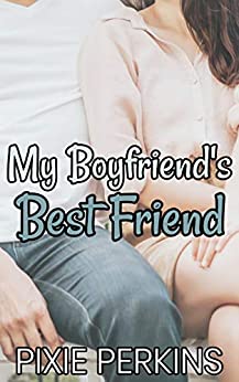 My Boyfriend's Best Friend