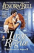 Love Is a Rogue (Wallflowers vs. Rogues, #1)