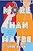 More Than Maybe