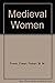 Medieval Women by Eileen Power