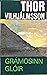 Grámosinn glóir by Thor Vilhjálmsson