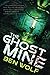 The Ghost Mine