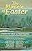 The Miracle of Easter by Floyd Thatcher