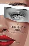The Self-Love Bible: How I Learned to Love Myself The Self-Love Bible: How I Learned to Love Myself