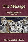 The Message: The Julie Rowe Show Volume 3