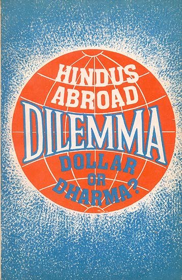 Hindus Abroad- The Dilemma: Dollar or Dharma?