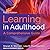 Learning in Adulthood: A Comprehensive Guide (4th Edition)