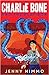 Charlie Bone and the Invisible Boy (The Children of the Red King, #3)