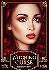 Witching Curse: Withering Rose