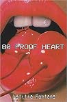 80 proof heart