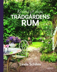 Konsten att skapa trädgårdens rum (Hardcover)