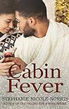 Cabin Fever by Stephanie Nicole Norris