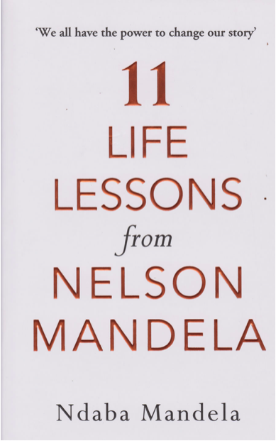 11 Life Lessons from Nelson Mandela