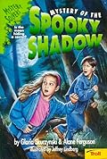 Mystery of the Spooky Shadow