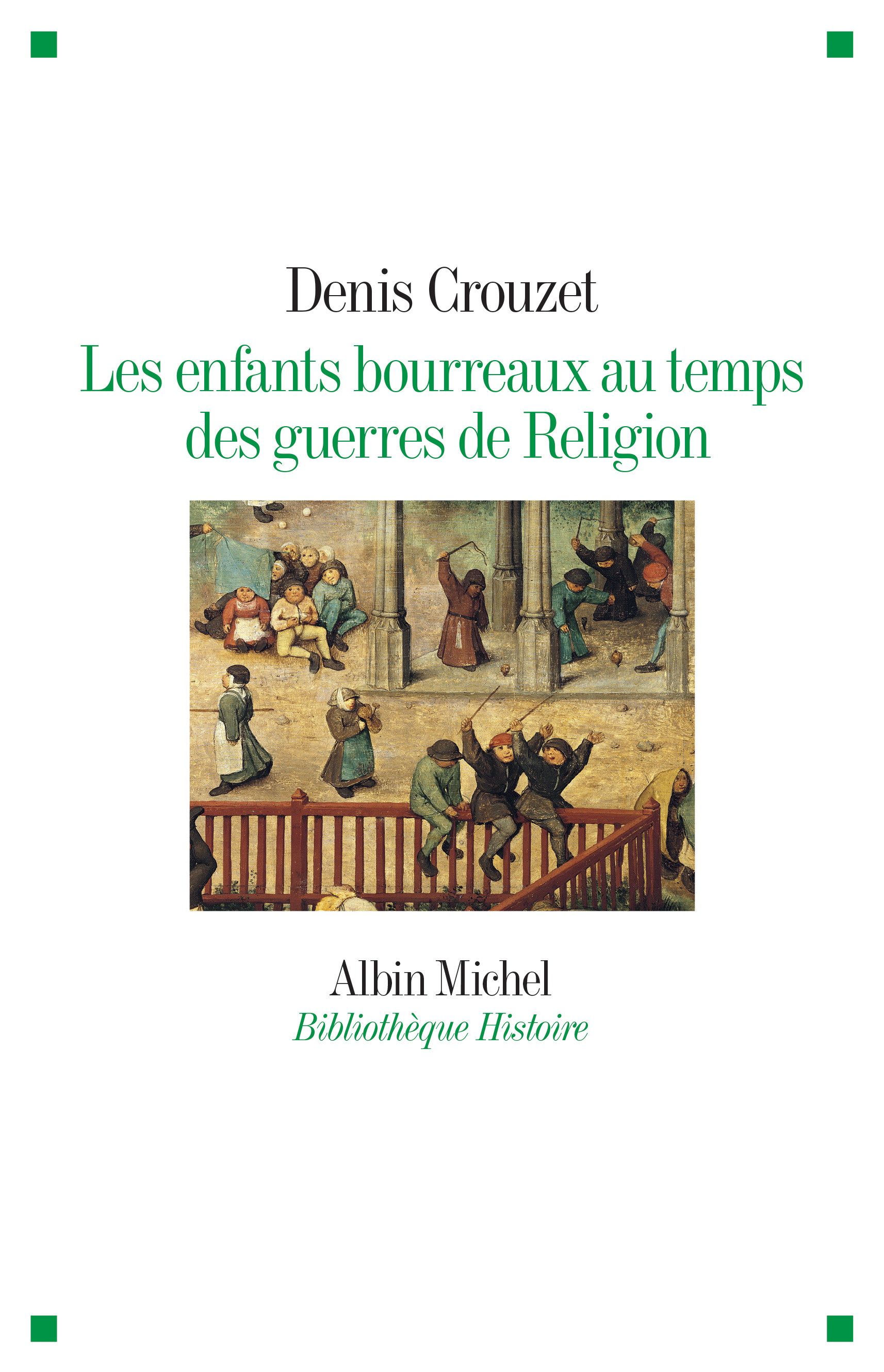 Les Enfants bourreaux au temps des guerres de Religion (Paperback)