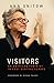 Visitors by Ann Snitow