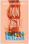 Min Mørke Vanessa by Kate Elizabeth Russell