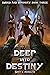 Deep Into Destiny (Sword an...