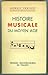 Histoire Musicale du Moyen Age