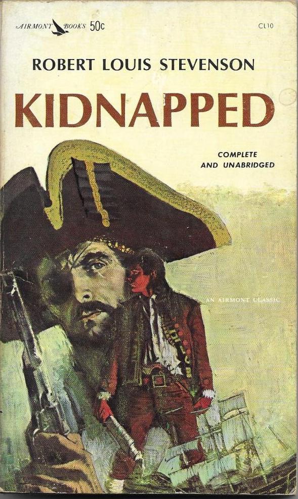 Kidnapped: Being The Adventures of David Balfour:  How He Was Kidnapped And Cast Away;...