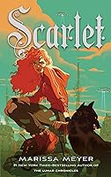 Scarlet (The Lunar Chronicles, #2)