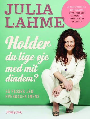 Holder du lige øje med mit diadem? Så passer jeg hverdagen imens.