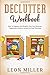 DECLUTTER WORKBOOK: How To ...