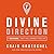 Divine Direction: 7 Decisions That Will Change Your Life
