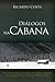 DIÁLOGOS NA CABANA by Ricardo Costa
