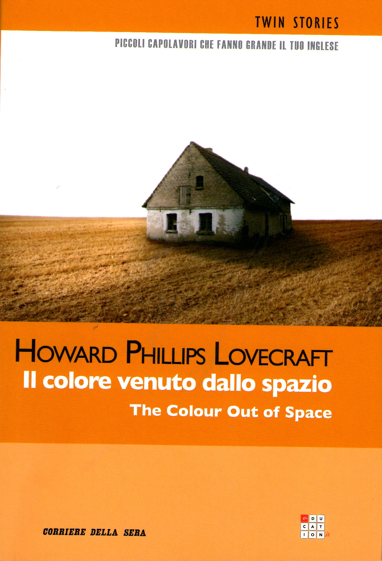 Il colore venuto dallo spazio: The Colour Out of Space