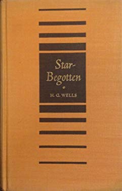 Star Begotten: A Biological Fantasia