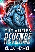 The Alien's Revenge (Drixonian Warriors, #4)