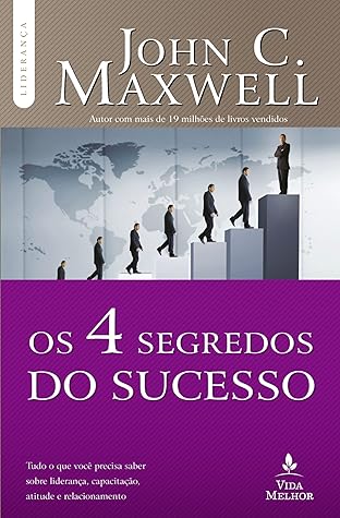 Os 4 Segredos do Sucesso (Em Portuguese do Brasil)
