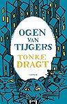 Ogen van tijgers by Tonke Dragt