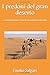 I predoni del gran deserto: con Introduzione e Note di Anna Morena Mozzillo