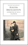 Cometh Up As a Flower by Rhoda Broughton