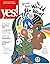 YES! The World We Want Special Issue by Yes! Magazine