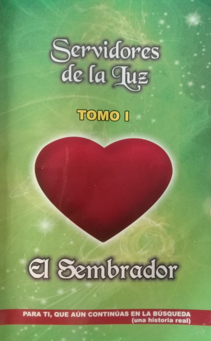 Servidores de la luz (Tomo I: El Sembrador)