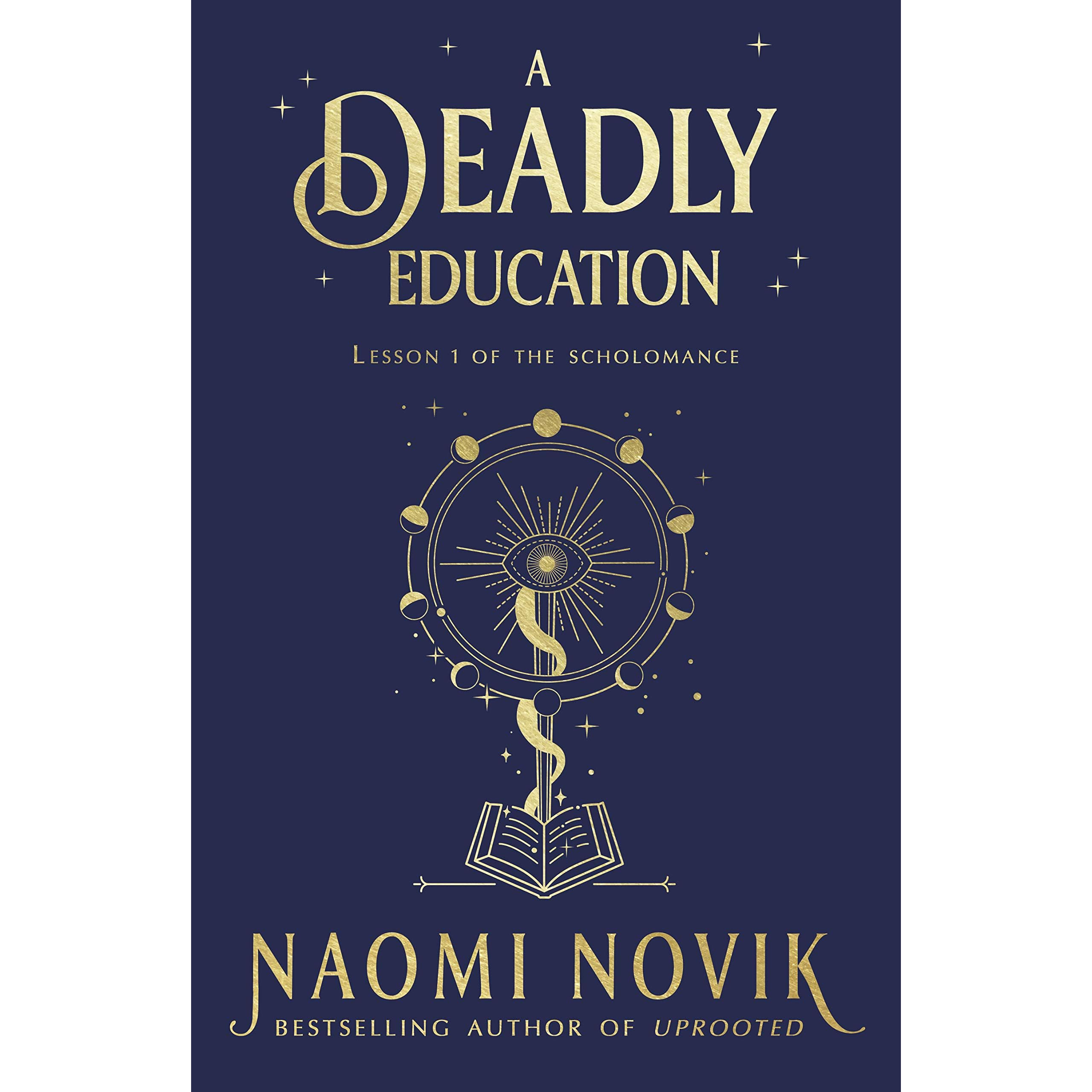 A Deadly Education (The Scholomance, #1) by Naomi Novik