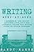 Writing: Step-by-Step | 6 Manuscripts in 1 Book, Including: How to Write a Novel, How to Write a Screenplay, Outlining, Story Structure, Plotting and Character Development