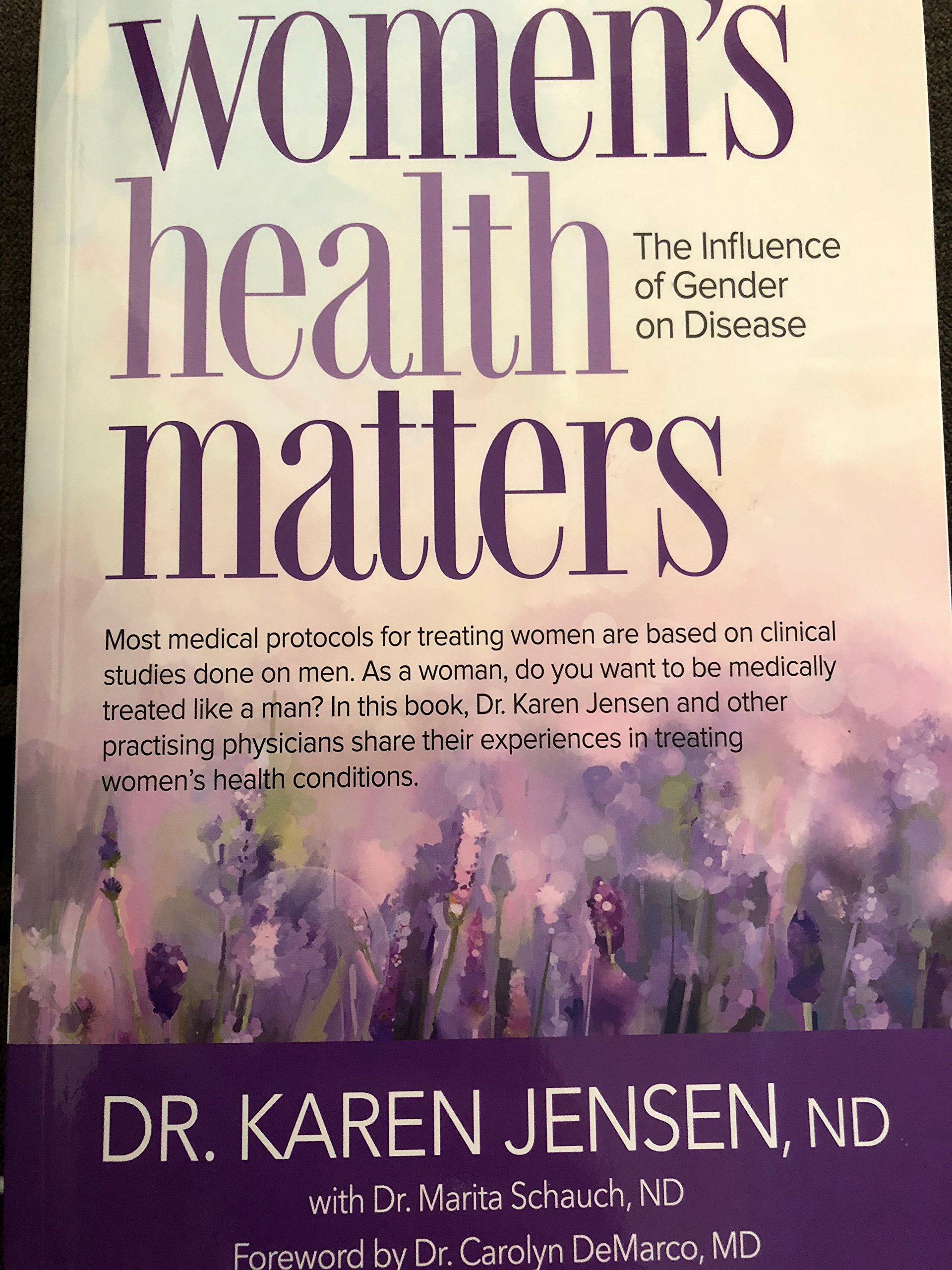 Women's health matters The Influence of Gender on Disease (Paperback)